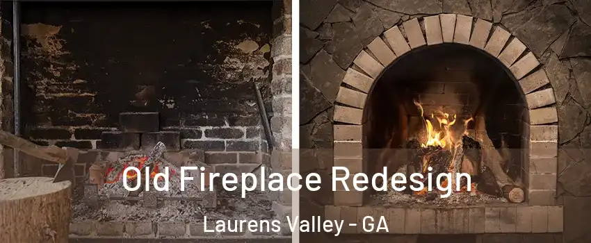 Old Fireplace Redesign Laurens Valley - GA