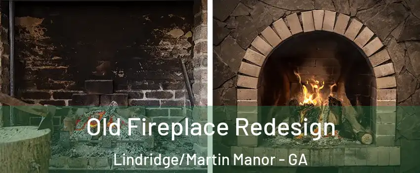 Old Fireplace Redesign Lindridge/Martin Manor - GA