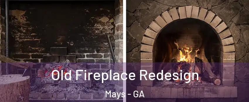 Old Fireplace Redesign Mays - GA