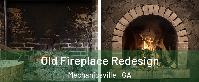 Old Fireplace Redesign Mechanicsville - GA