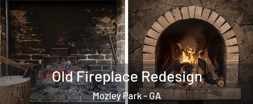 Old Fireplace Redesign Mozley Park - GA