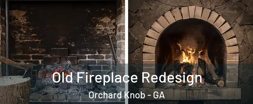 Old Fireplace Redesign Orchard Knob - GA