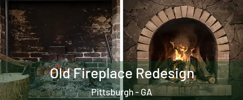 Old Fireplace Redesign Pittsburgh - GA