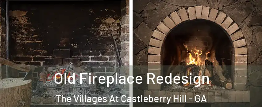 Old Fireplace Redesign The Villages At Castleberry Hill - GA