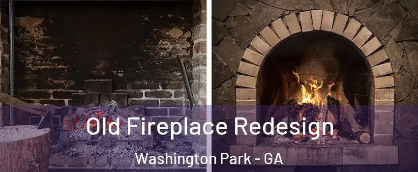 Old Fireplace Redesign Washington Park - GA