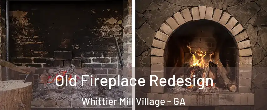 Old Fireplace Redesign Whittier Mill Village - GA