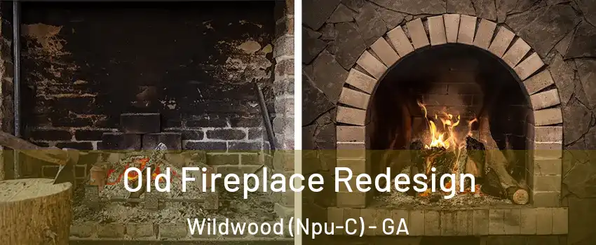 Old Fireplace Redesign Wildwood (Npu-C) - GA