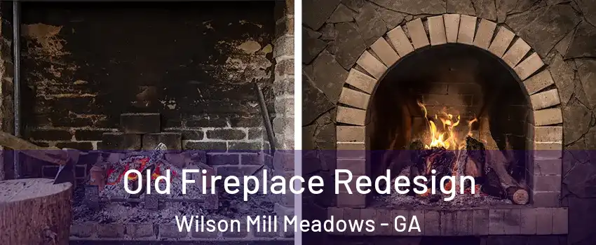 Old Fireplace Redesign Wilson Mill Meadows - GA