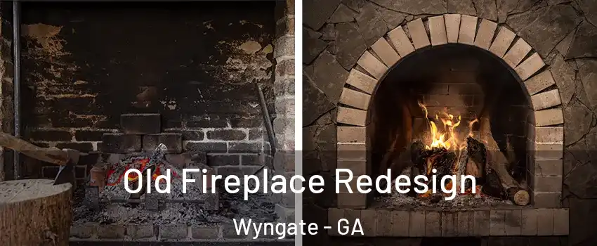 Old Fireplace Redesign Wyngate - GA