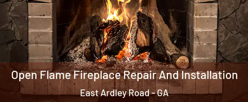 Open Flame Fireplace Repair And Installation East Ardley Road - GA