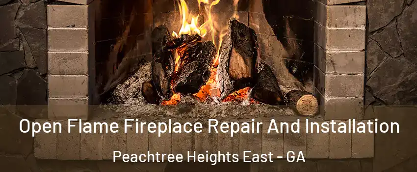Open Flame Fireplace Repair And Installation Peachtree Heights East - GA