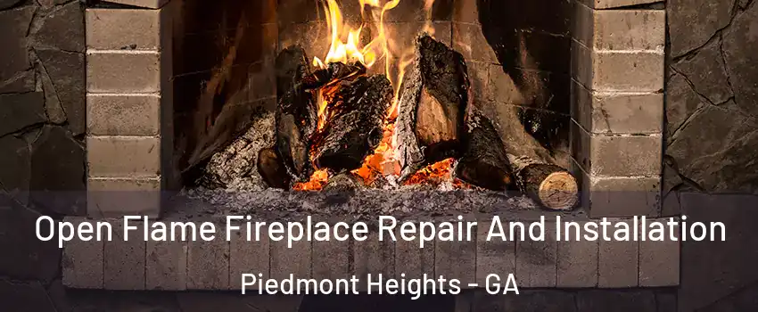 Open Flame Fireplace Repair And Installation Piedmont Heights - GA
