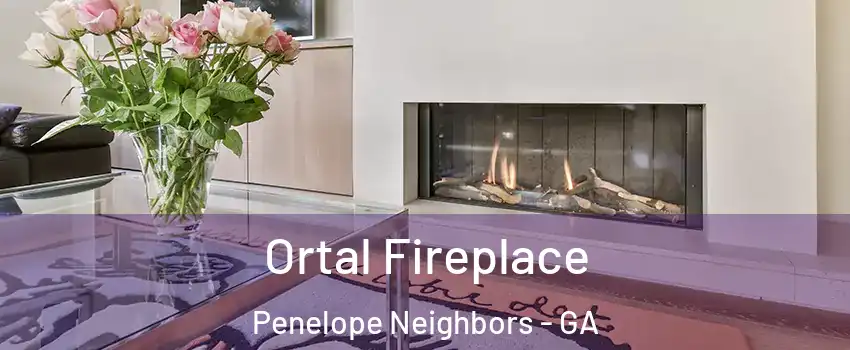 Ortal Fireplace Penelope Neighbors - GA