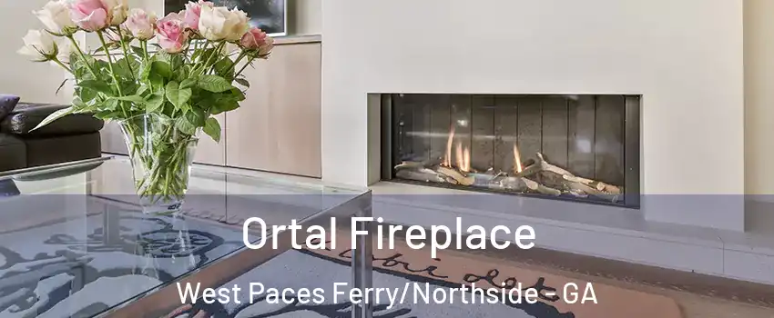 Ortal Fireplace West Paces Ferry/Northside - GA