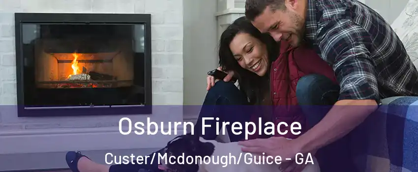 Osburn Fireplace Custer/Mcdonough/Guice - GA