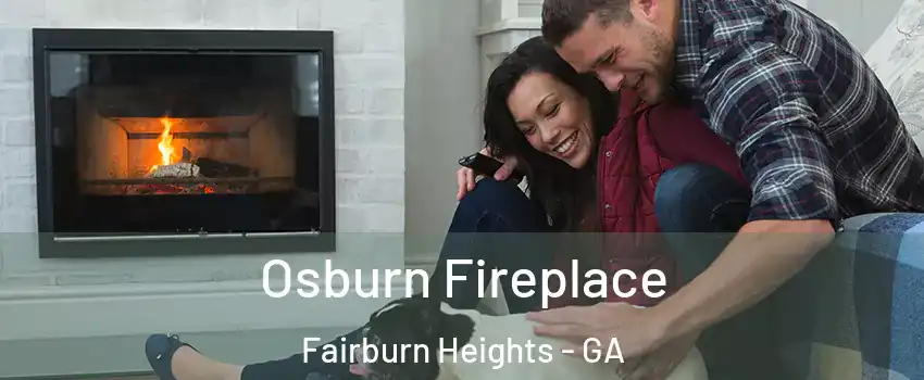 Osburn Fireplace Fairburn Heights - GA
