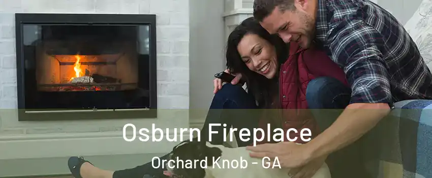 Osburn Fireplace Orchard Knob - GA