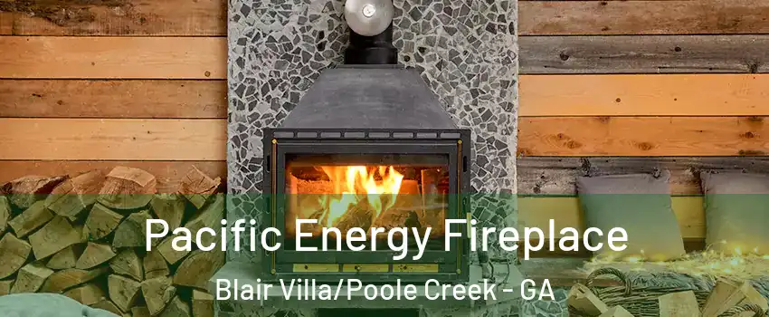 Pacific Energy Fireplace Blair Villa/Poole Creek - GA
