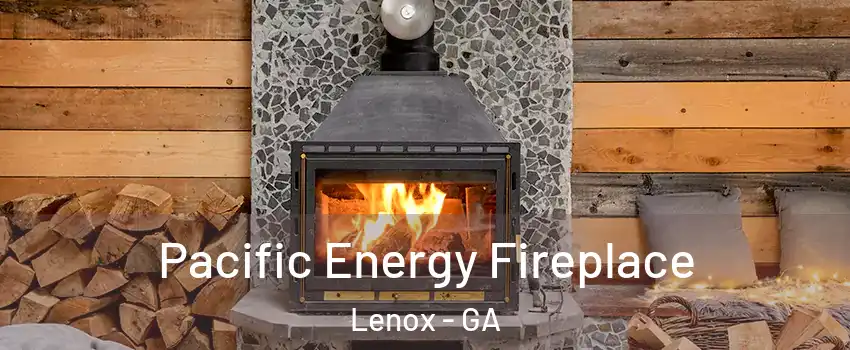 Pacific Energy Fireplace Lenox - GA