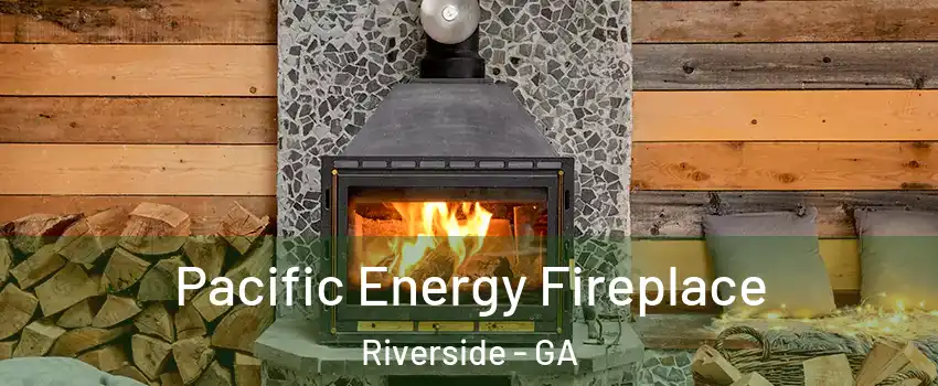 Pacific Energy Fireplace Riverside - GA