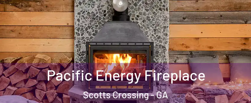 Pacific Energy Fireplace Scotts Crossing - GA