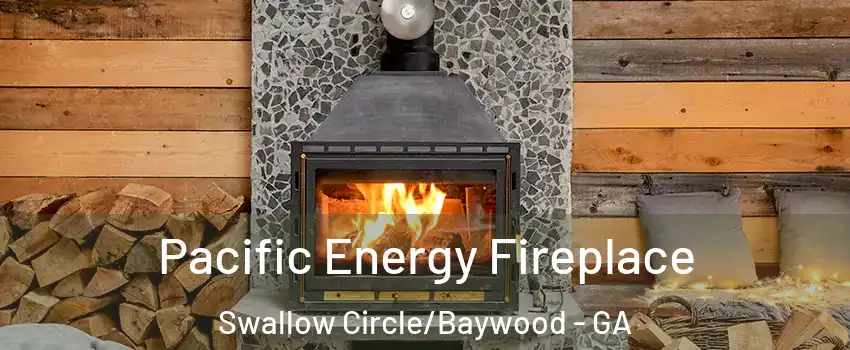 Pacific Energy Fireplace Swallow Circle/Baywood - GA