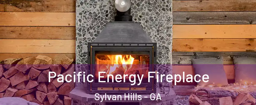 Pacific Energy Fireplace Sylvan Hills - GA