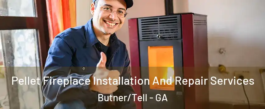 Pellet Fireplace Installation And Repair Services Butner/Tell - GA