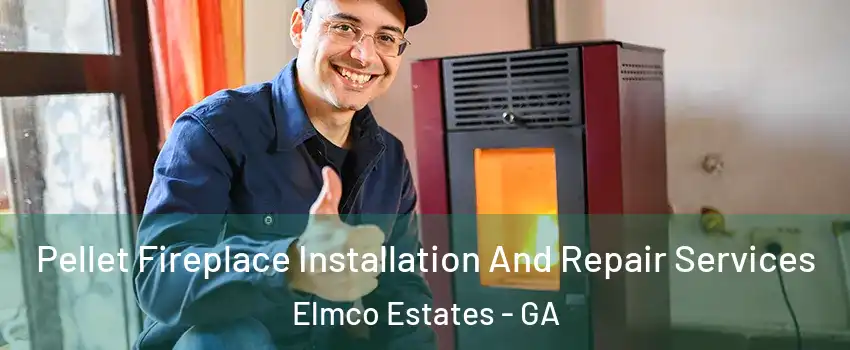 Pellet Fireplace Installation And Repair Services Elmco Estates - GA
