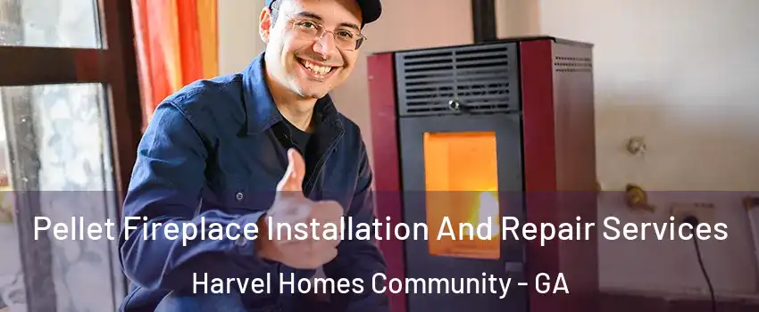 Pellet Fireplace Installation And Repair Services Harvel Homes Community - GA