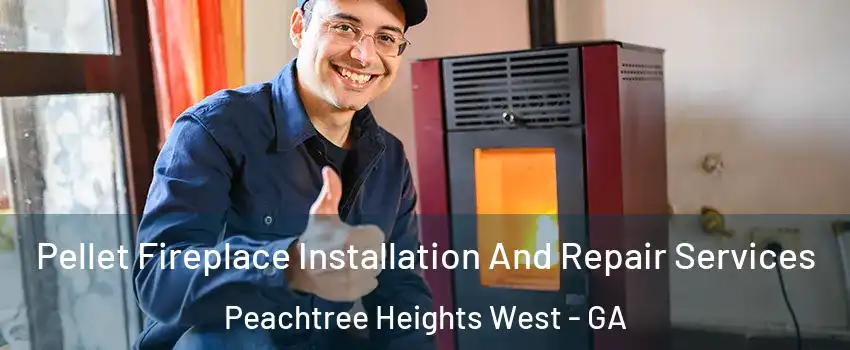 Pellet Fireplace Installation And Repair Services Peachtree Heights West - GA