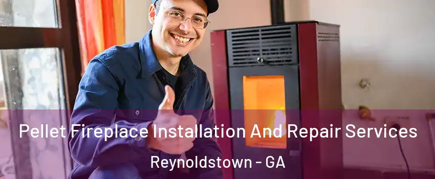 Pellet Fireplace Installation And Repair Services Reynoldstown - GA