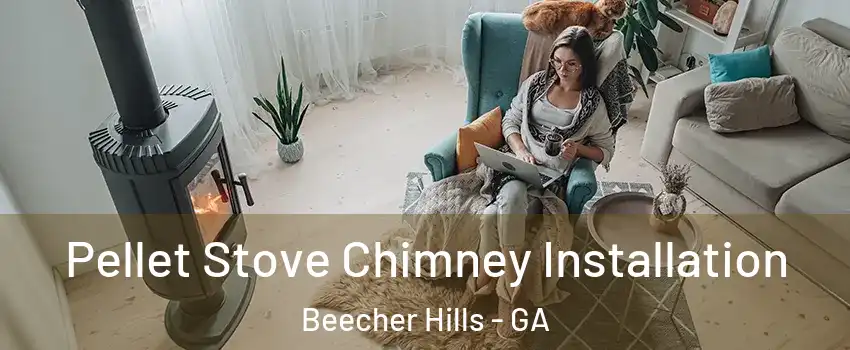 Pellet Stove Chimney Installation Beecher Hills - GA