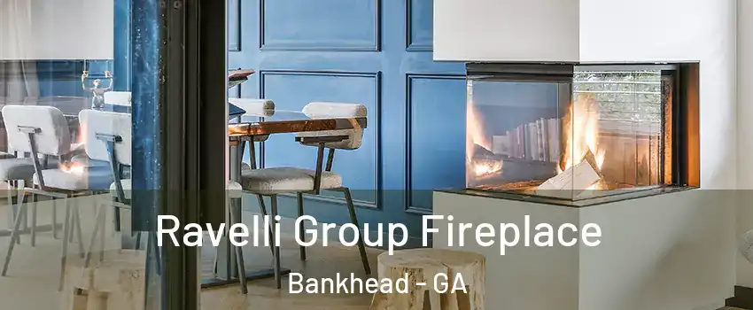 Ravelli Group Fireplace Bankhead - GA