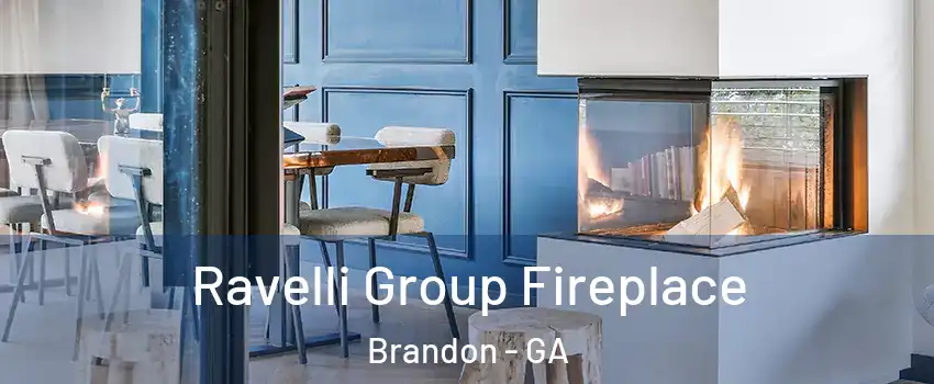 Ravelli Group Fireplace Brandon - GA