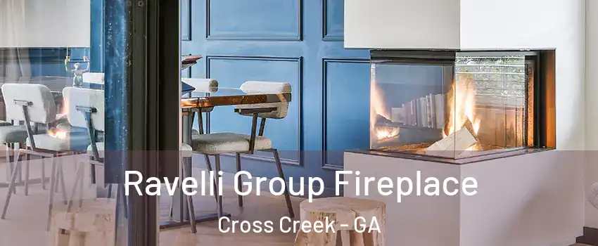 Ravelli Group Fireplace Cross Creek - GA