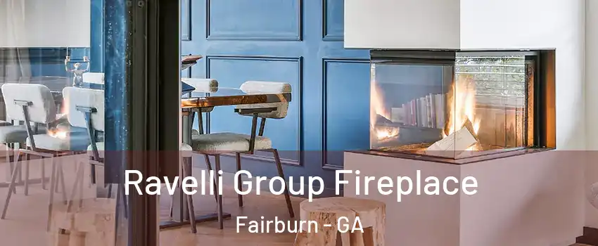 Ravelli Group Fireplace Fairburn - GA