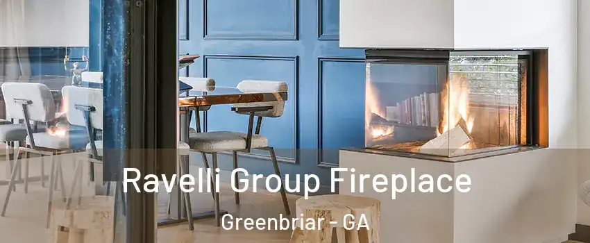 Ravelli Group Fireplace Greenbriar - GA