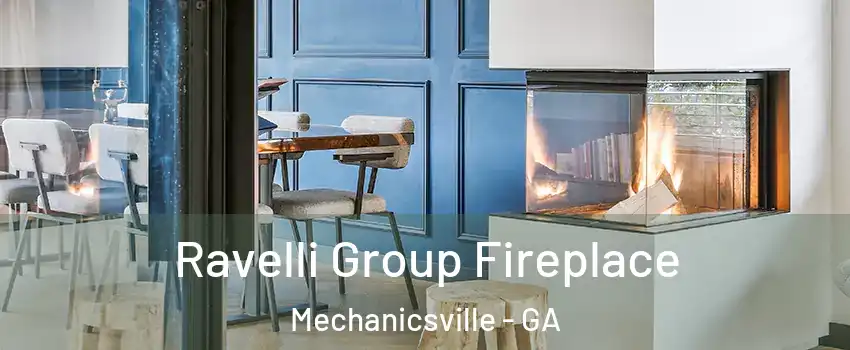 Ravelli Group Fireplace Mechanicsville - GA