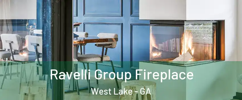 Ravelli Group Fireplace West Lake - GA