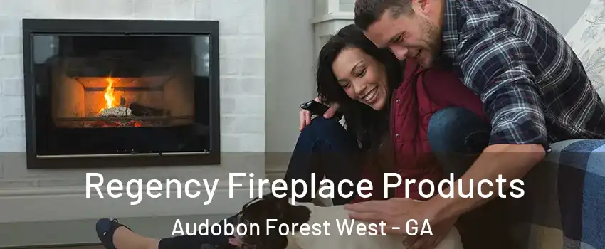 Regency Fireplace Products Audobon Forest West - GA