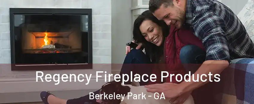Regency Fireplace Products Berkeley Park - GA