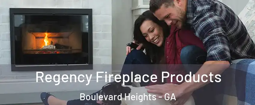 Regency Fireplace Products Boulevard Heights - GA