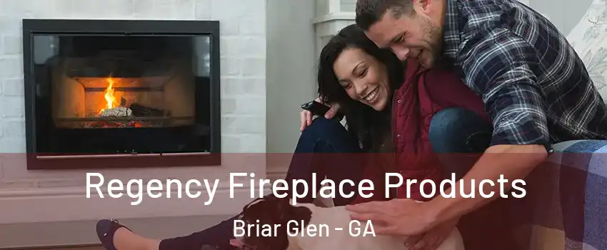 Regency Fireplace Products Briar Glen - GA