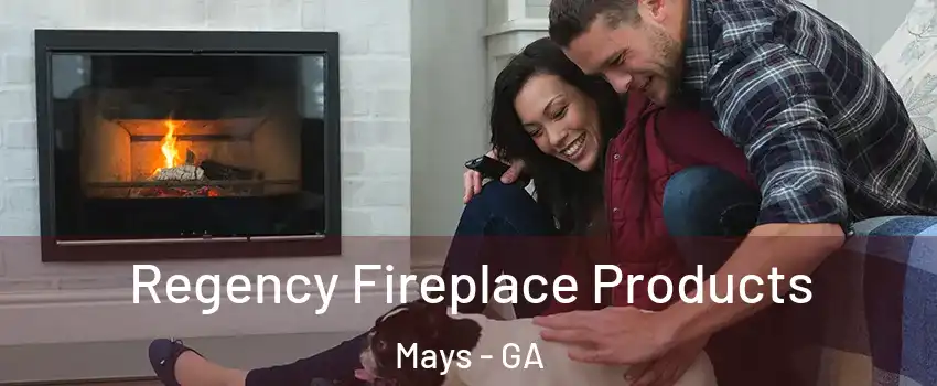 Regency Fireplace Products Mays - GA