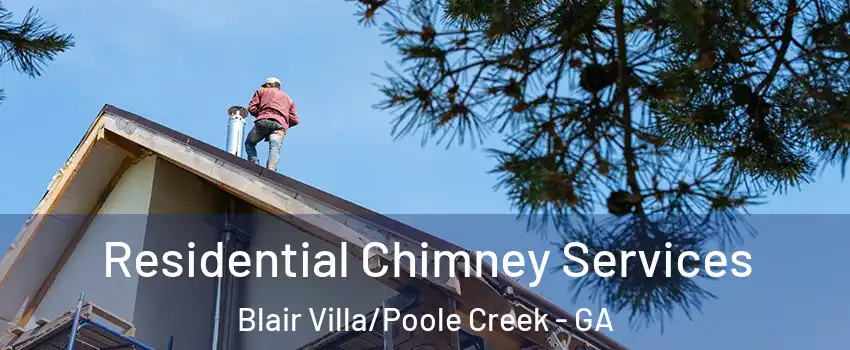 Residential Chimney Services Blair Villa/Poole Creek - GA