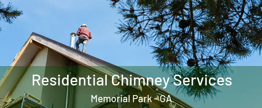 Residential Chimney Services Memorial Park - GA
