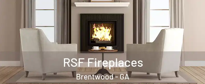 RSF Fireplaces Brentwood - GA