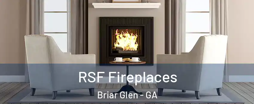 RSF Fireplaces Briar Glen - GA