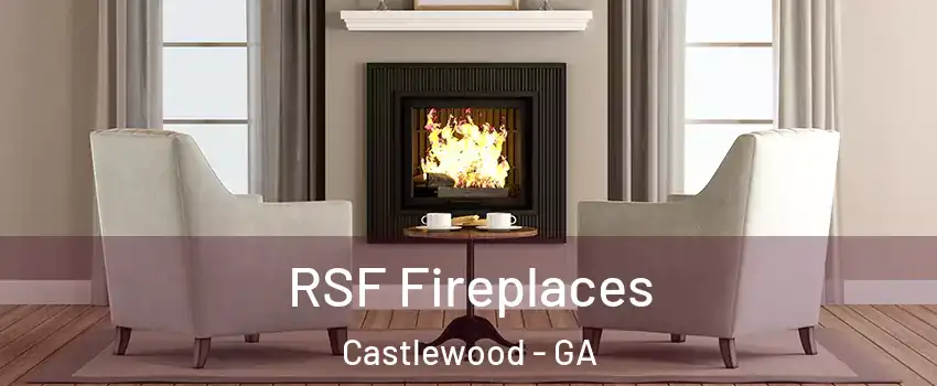 RSF Fireplaces Castlewood - GA